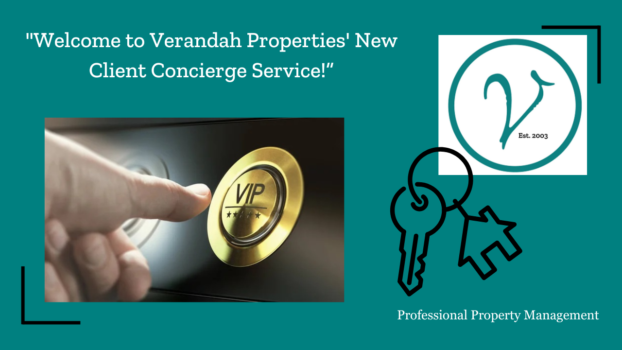 Verandah Properties: Your Comprehensive New Client Concierge Service